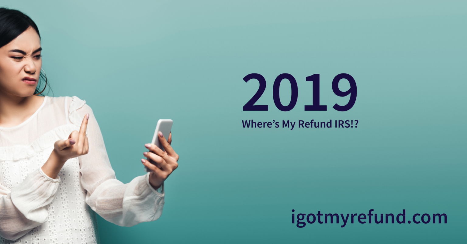 2019 Tax Refund Still Missing Where s My Refund 